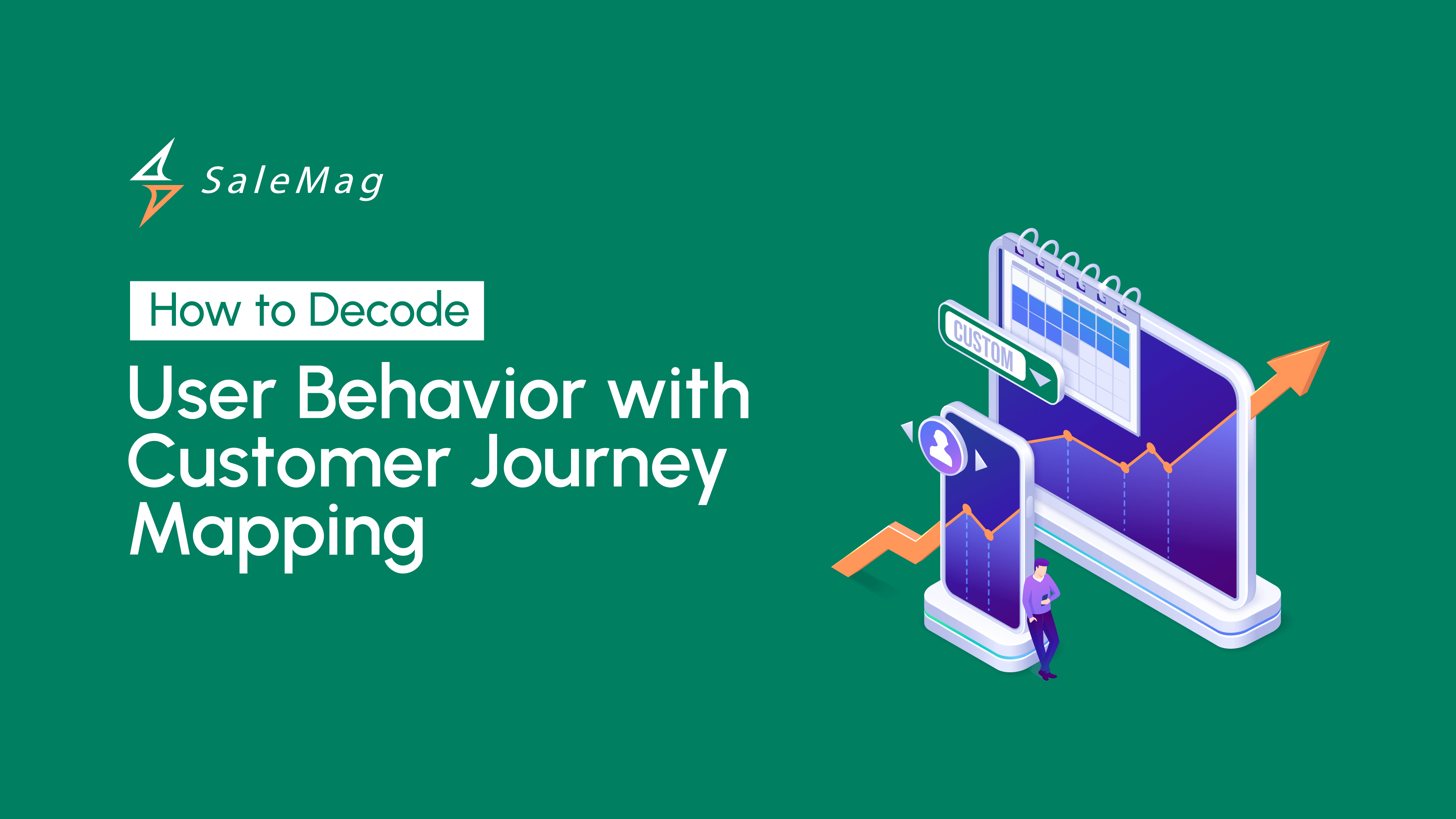 How to Decode User Behavior with Customer Journey Mapping