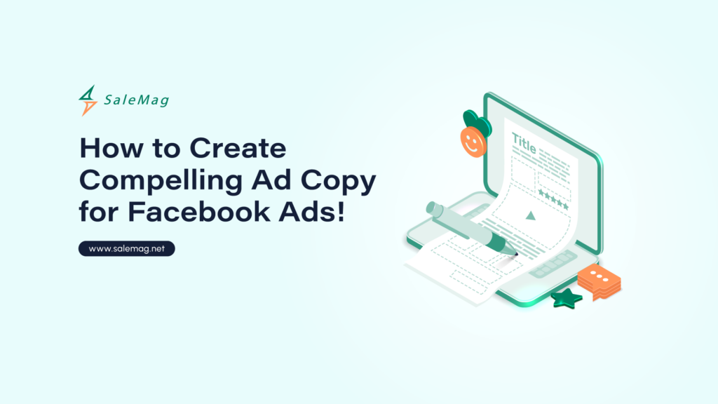 How to Create Compelling Ad Copy for Facebook Ads