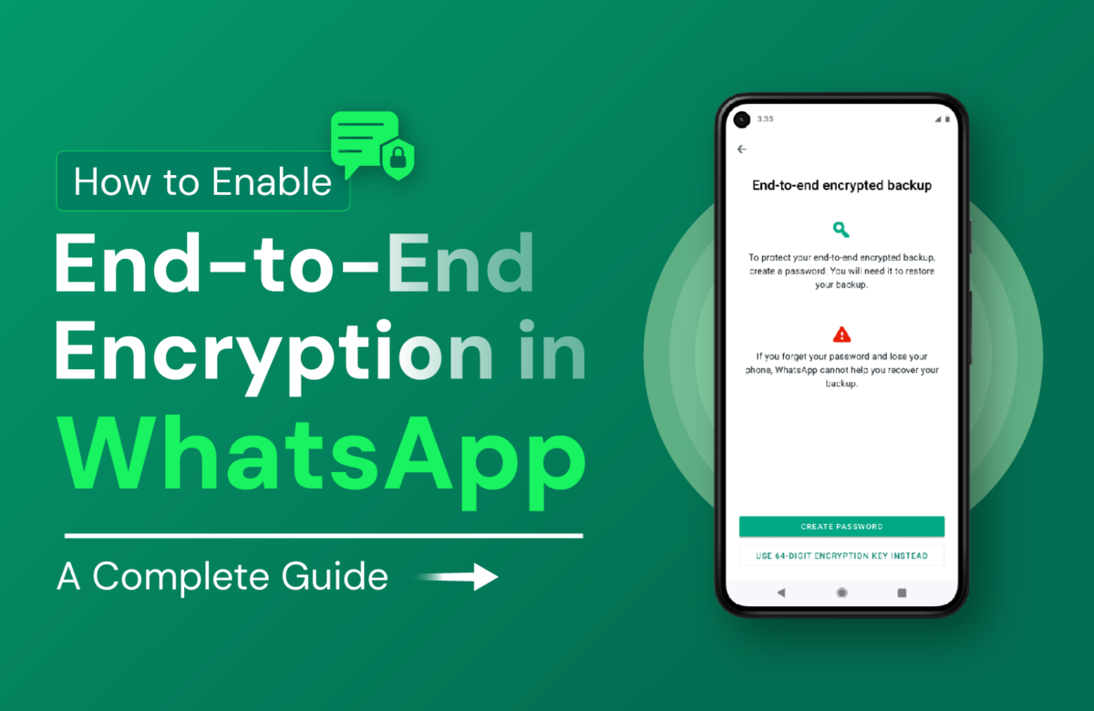 How to Enable End-to-End Encryption in WhatsApp: A Complete Guide