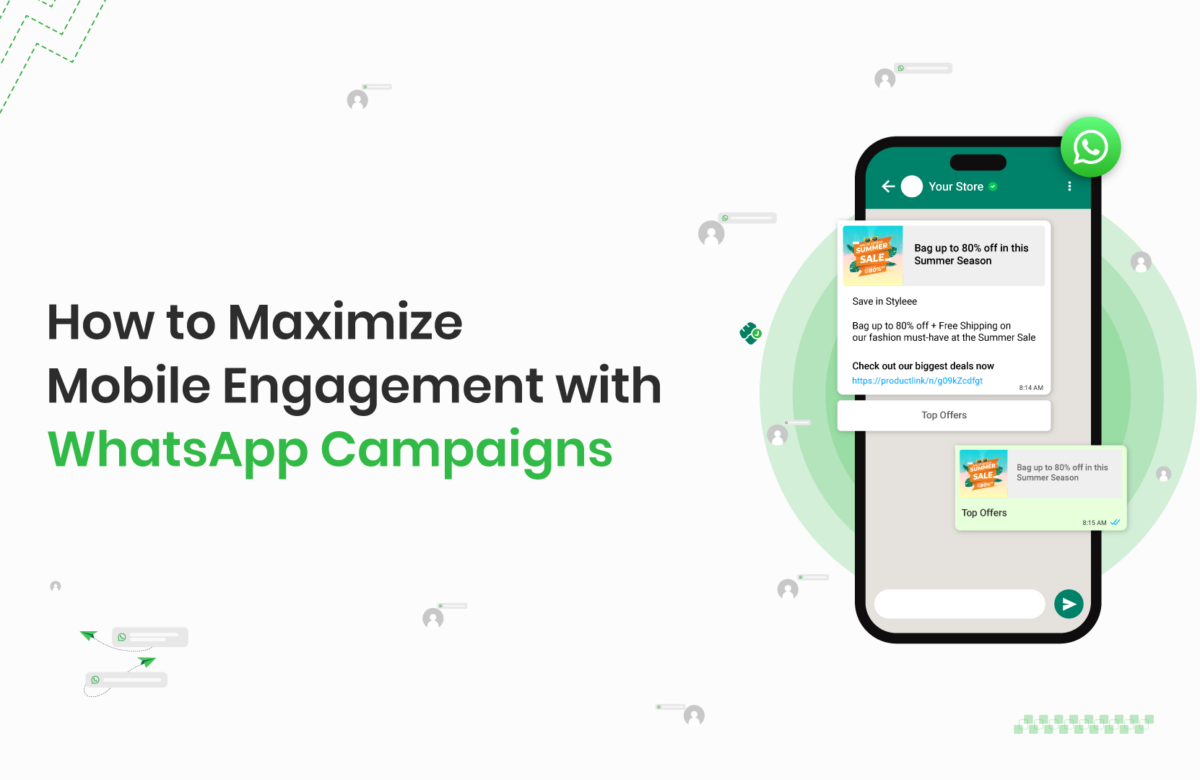 How to Maximize User Engagement with WhatsApp Campaigns