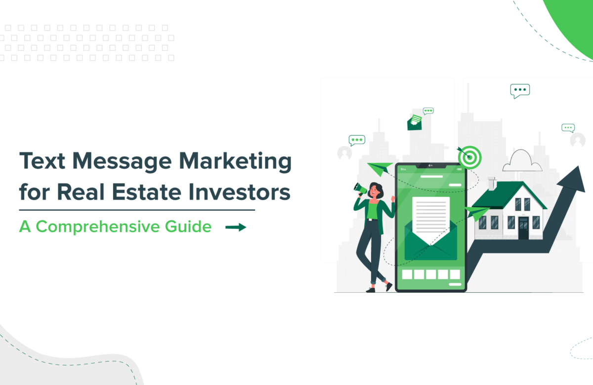 Text Message Marketing for Real Estate Investors